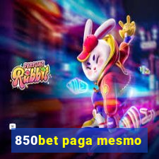 850bet paga mesmo